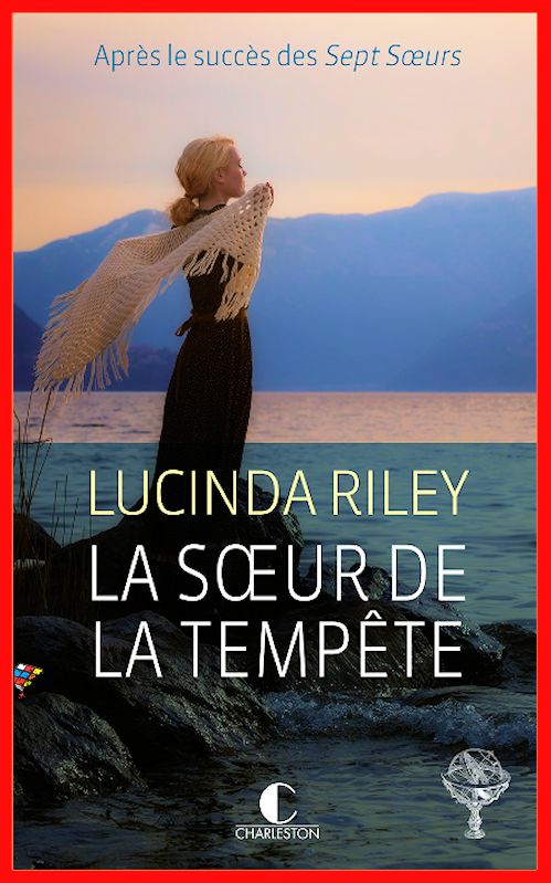 Lucinda Riley (2016) - La soeur de la tempête