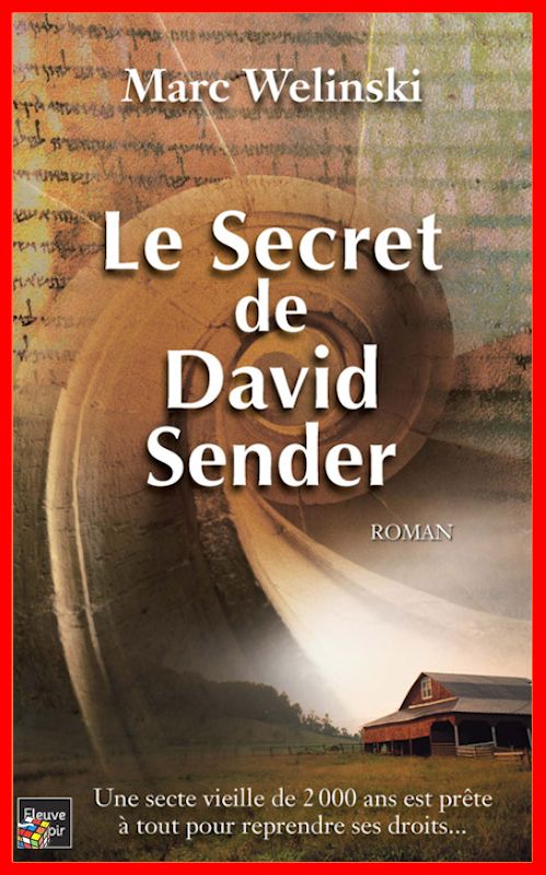 Marc Welinski - Le secret de David Sender