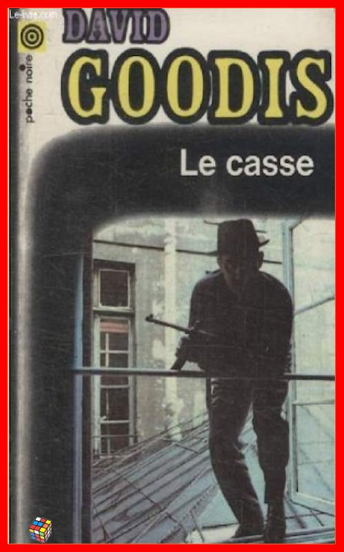 David Goodis - Le casse