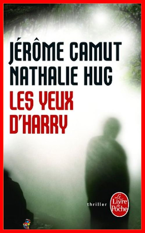 Jérôme Camut & Nathalie Hug - Les yeux d'Harry