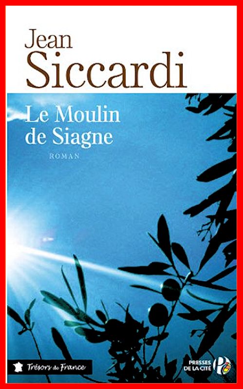 Jean Siccardi - Le moulin de Siagne