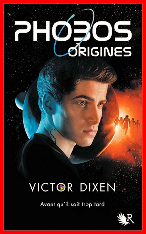 Victor Dixen (2016) - Phobos - Origines