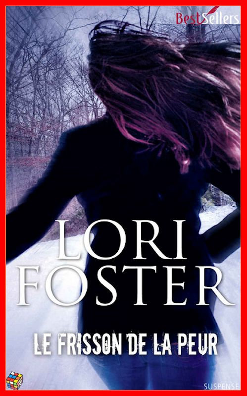 Lori Foster - Le frisson de la peur