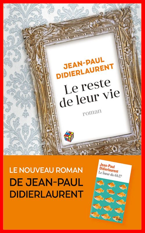 Jean-Paul Didierlaurent (2016) - Le reste de leur vie