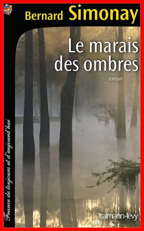 Bernard Simonay - Le marais des ombres