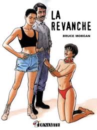 La Revanche - Bruce Morgan