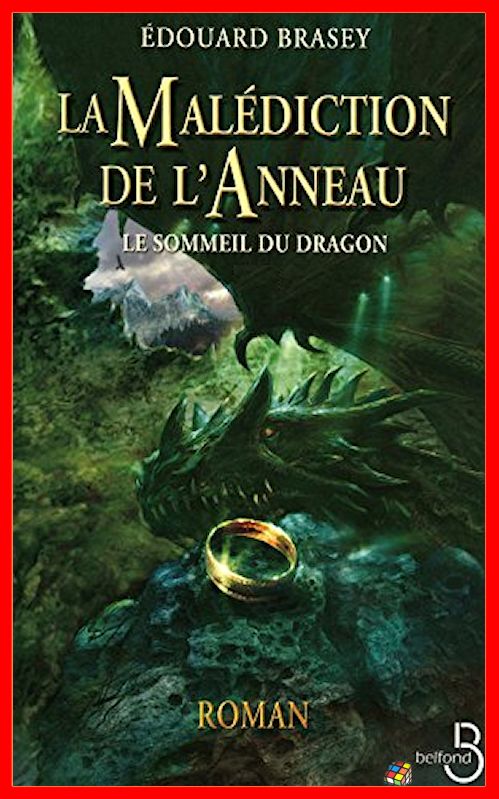 Edouard Brasey - La malédiction de l'anneau - T2 Le Sommeil du Dragon