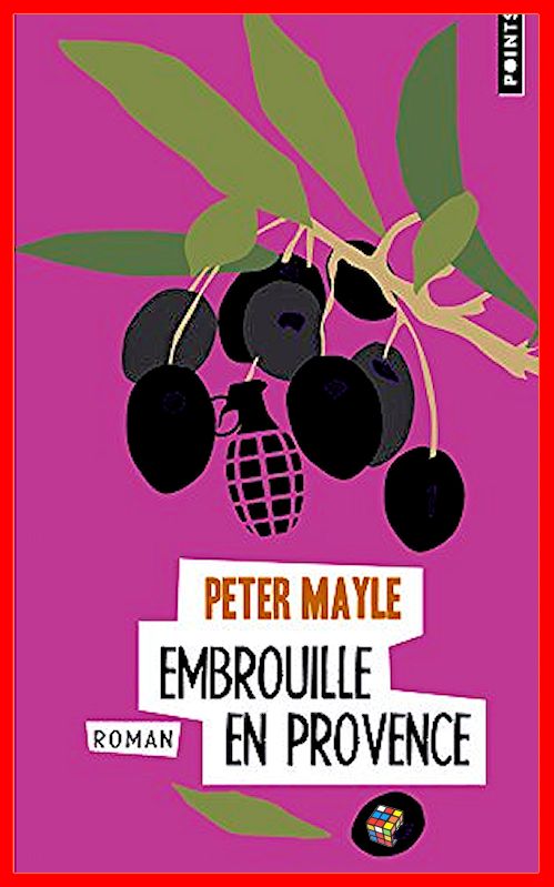Peter Mayle - Embrouille en Provence