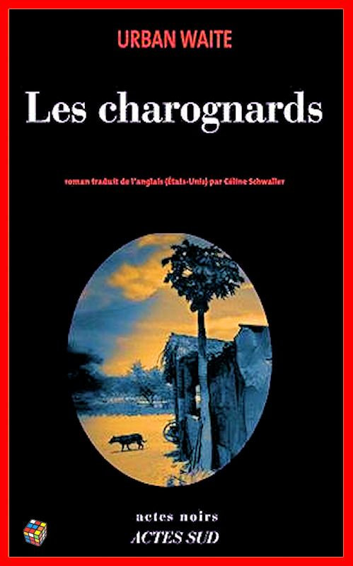 Urban Waite - Les charognards