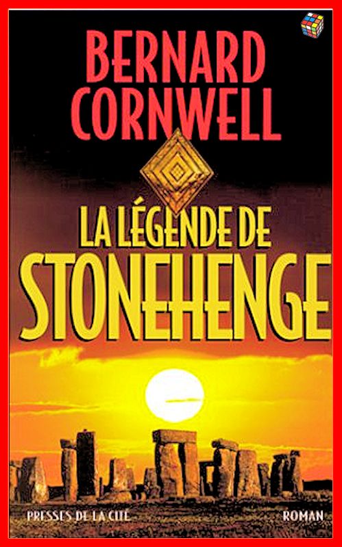 Bernard Cornwell - La légende de Stonehenge