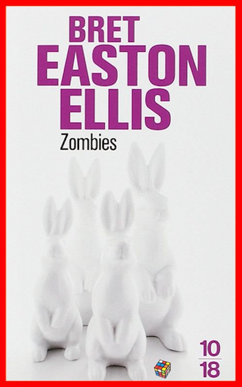 Bret Easton Ellis - Zombies