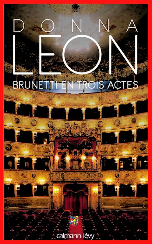 Donna Leon (Sept. 2016) - Brunetti en trois actes