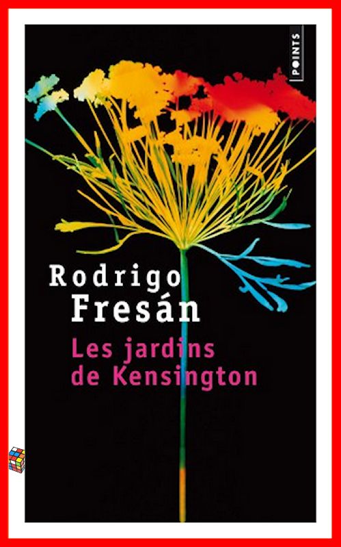 Rodrigo Fresán - Les jardins de Kensington