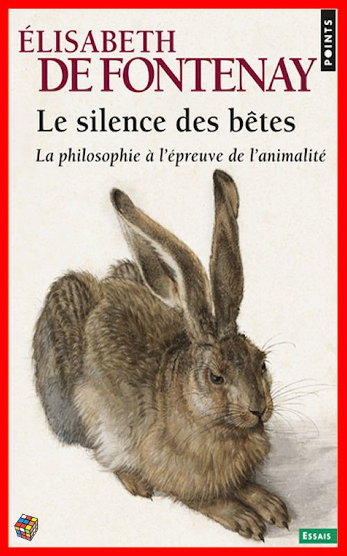 Élisabeth de Fontenay - Le silence des bêtes