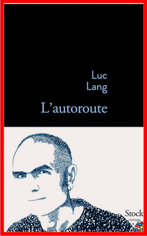 Luc Lang - L'autoroute