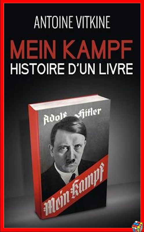 Antoine Vitkine - Mein Kampf : Histoire d'un livre