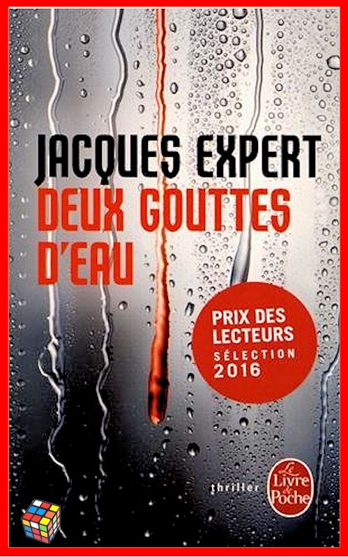 Jacques Expert (2016) - Deux gouttes d'eau