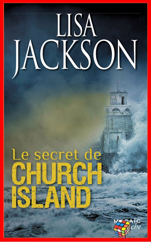 Lisa Jackson (2016) - Le secret de Church Island