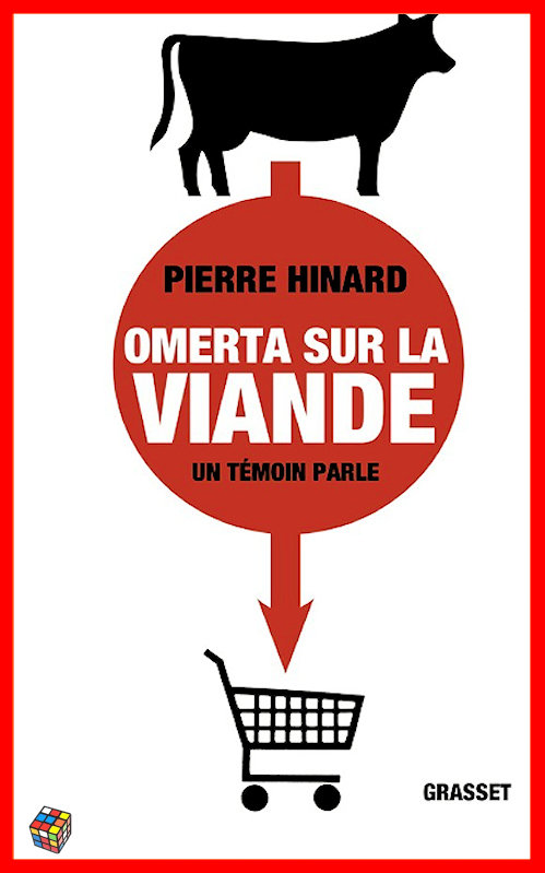 Pierre Hinard - Omerta sur la viande