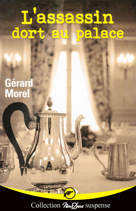 L'assassin dort au palace - Gérard Morel