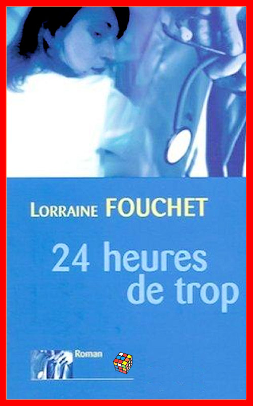 Lorraine Fouchet - 24 heures de trop