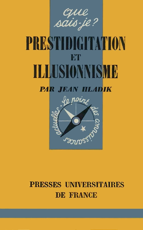 Prestidigitation et illusionnisme - Jean Hladik