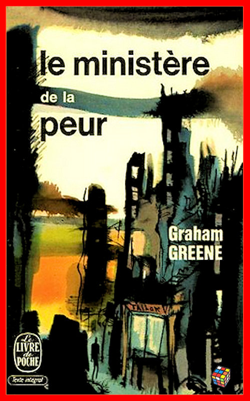 Graham Greene - Le ministère de la peur