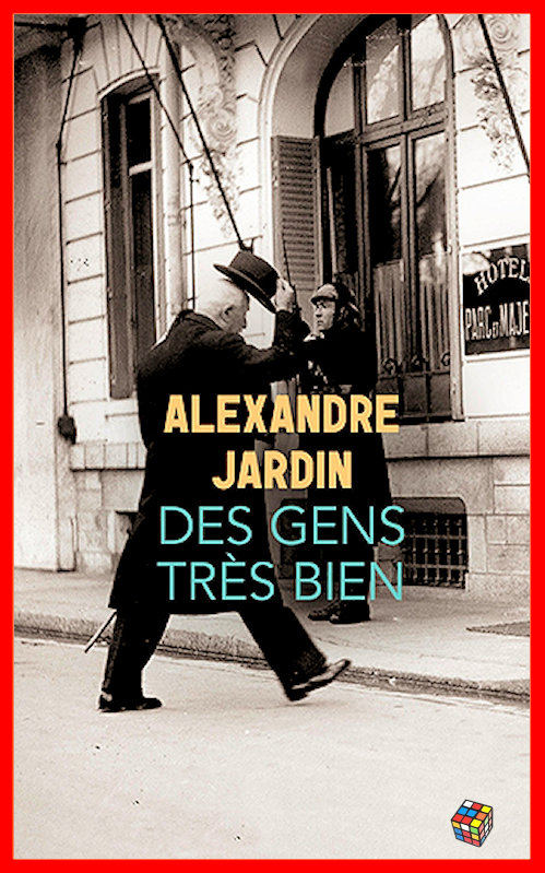 Alexandre Jardin - Des gens très bien
