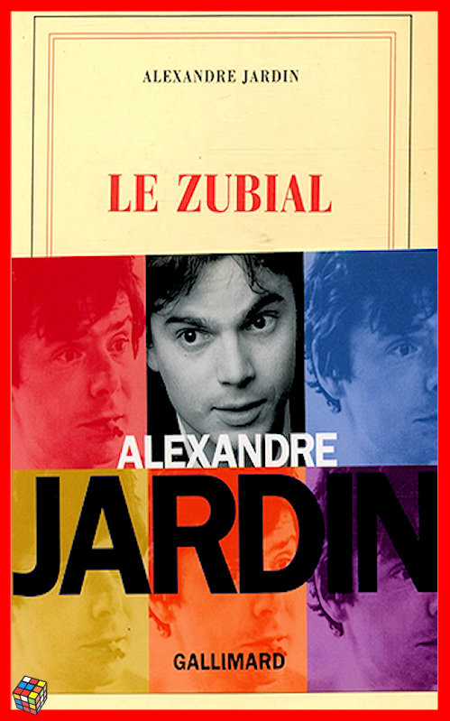 Alexandre Jardin - Le Zubial