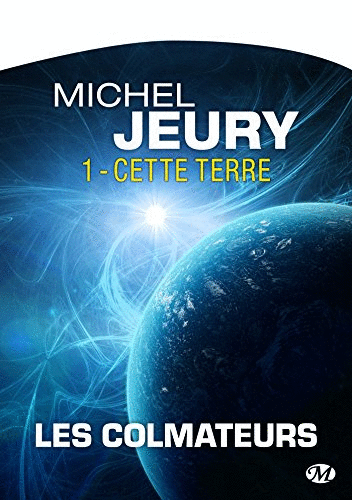 Triologie Les Colmateurs de Michel Jeury 2016