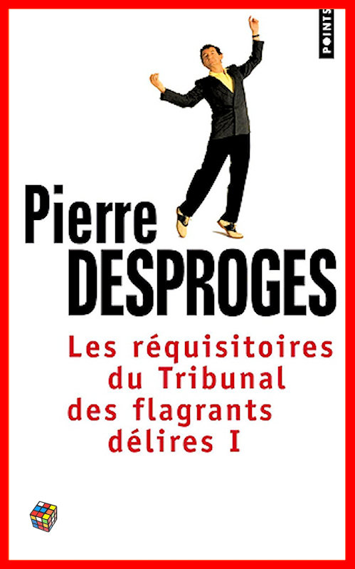 Pierre Desproges - Réquisitoires du tribunal des flagrants délires T1