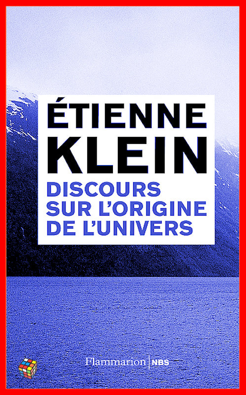 Etienne Klein (2016) - Discours sur l'origine de l'univers