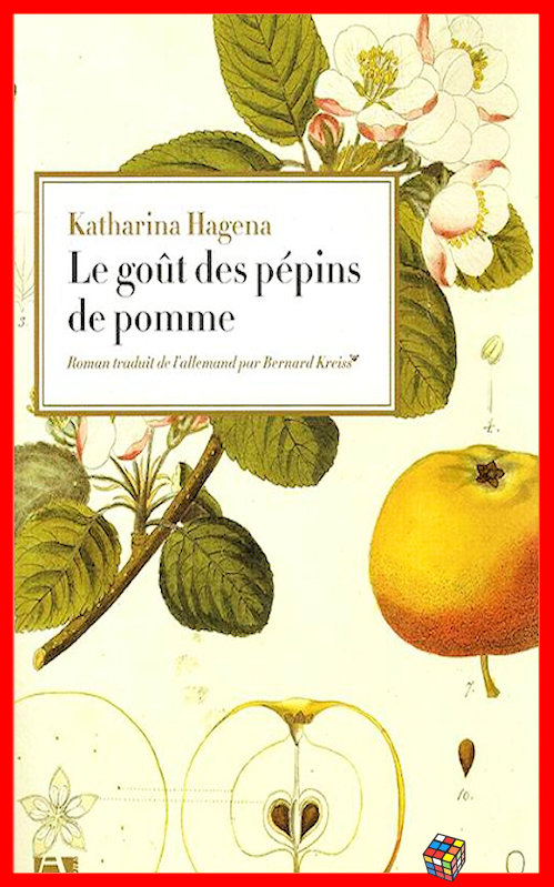 Katharina Hagena - Le goût des pépins de pomme