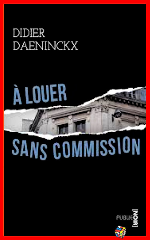 Didier Daeninckx - A louer sans commission