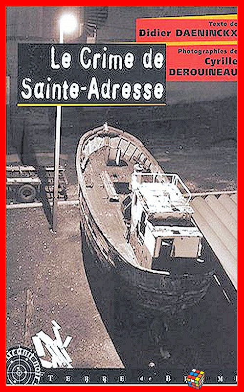 Didier Daeninckx - Le crime de Sainte-Adresse