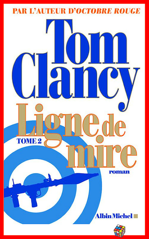 Tom Clancy - Ligne de mire - T2