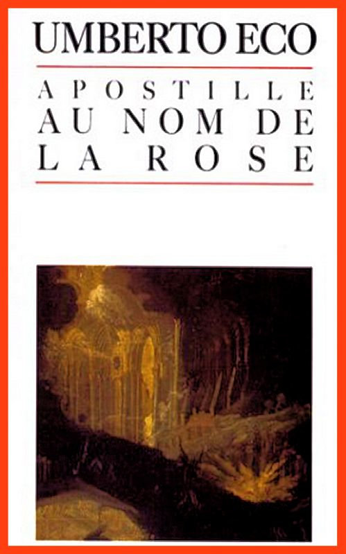 Umberto Eco - Apostille Au Nom de La Rose