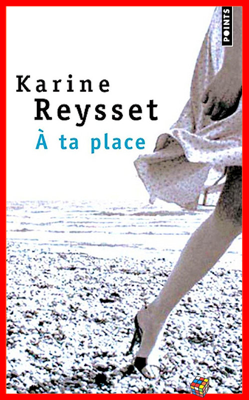 Karine Reysset - A ta place
