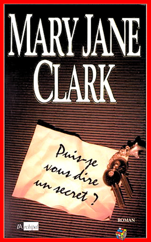 Mary Jane Clark - Puis-je vous dire un secret