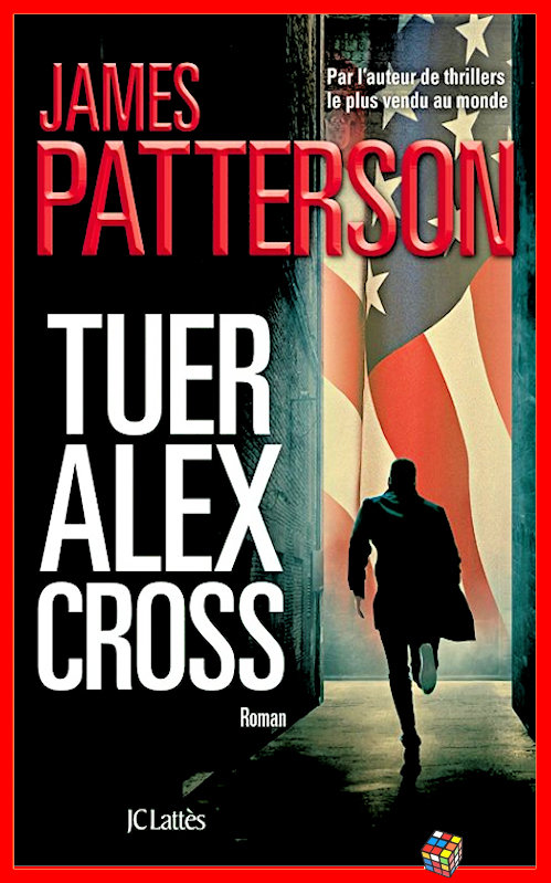 James Patterson - Tuer Alex Cross