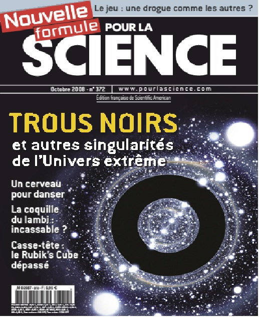 Pour la Science n°372 - Trous noirs et autres singularités de l'Univers extrême 