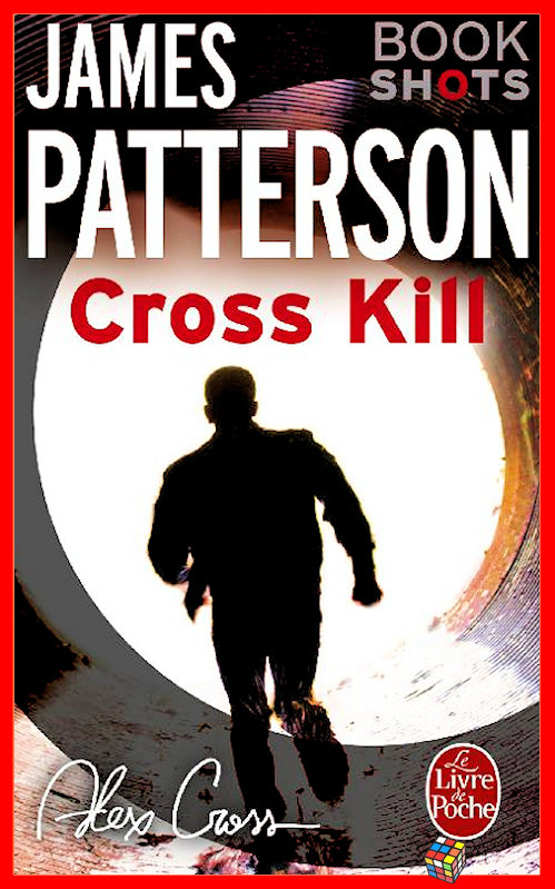 James Patterson (2017) - Cross Kill