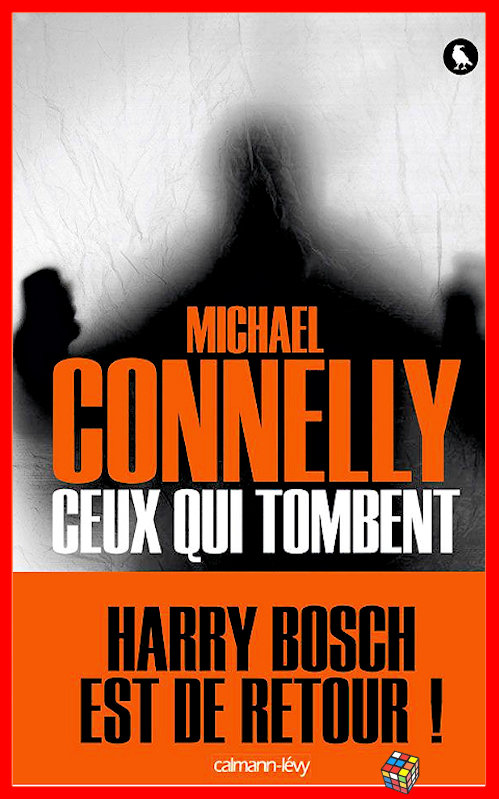 Michael Connelly - Ceux qui tombent