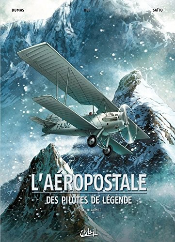 L'Aéropostale - Des pilotes de légende (4 Tomes)