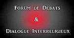 ○ Forum de débats