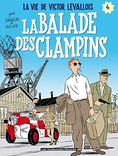 Victor Levallois – Tome 4 – La Balade Des Clampins 