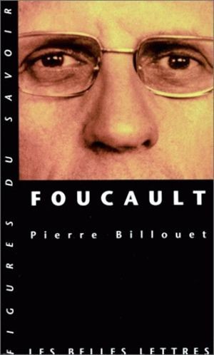 Foucault - Pierre Billouet