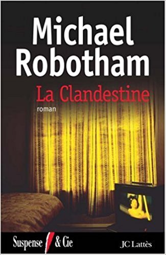 Michael Robotham-La clandestine