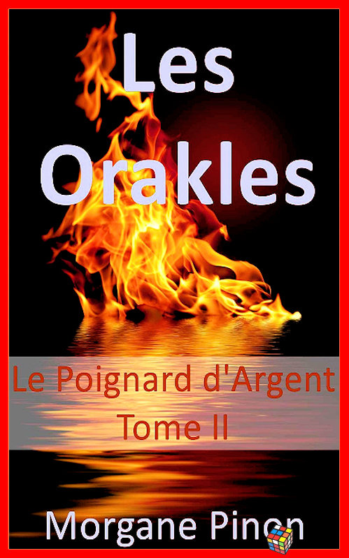 Morgane Pinon - Orakles - T2 Le poignard d'argent