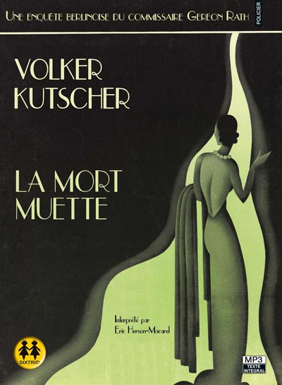 Volker Kutscher La Mort Muette.FRENCH.128kb/s.mp3.